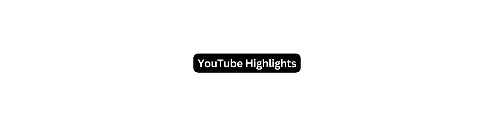 YouTube Highlights